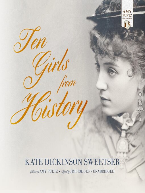 Title details for Ten Girls from History by Kate Dickinson Sweetser - Available